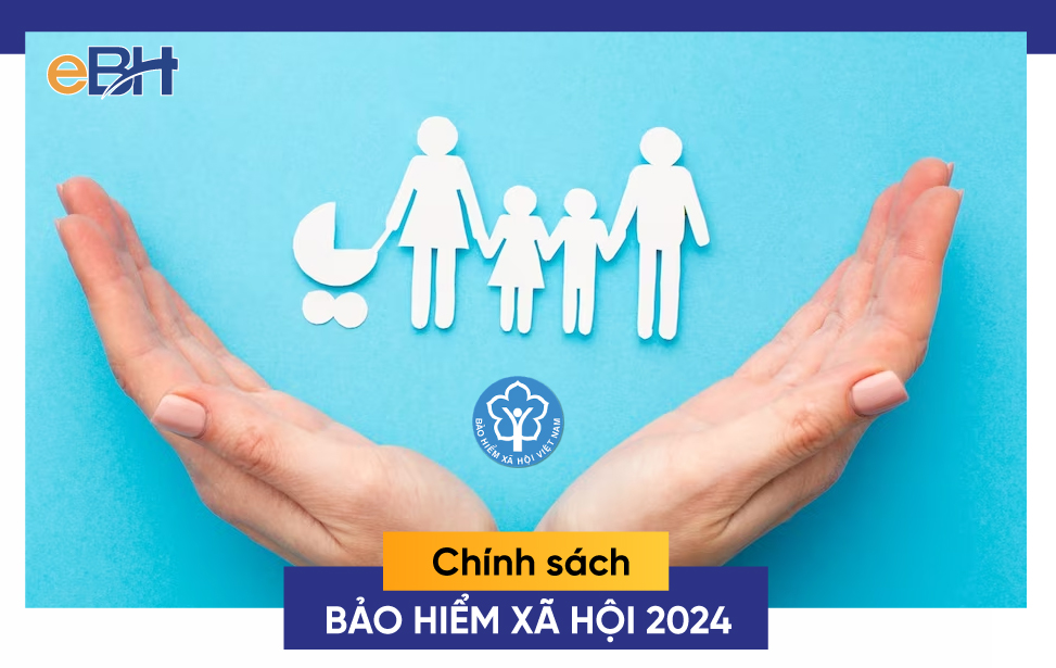 Những chính sách bảo hiểm xã hội mới năm 2024