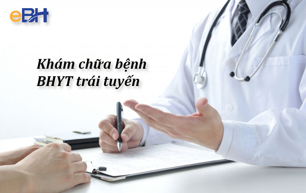 Khám chữa bệnh BHYT trái tuyến là gì?