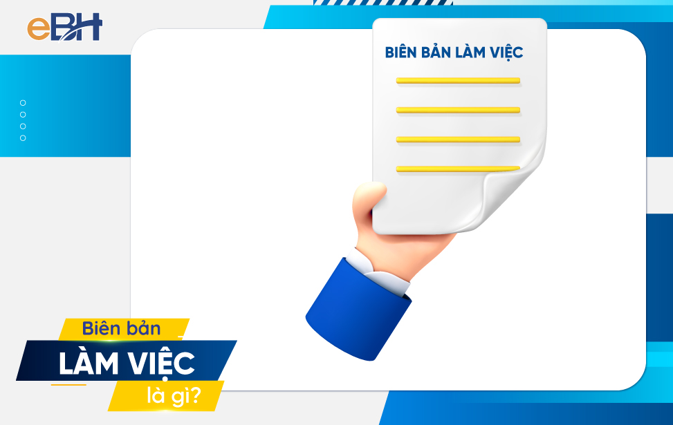 Biên bản làm việc là văn bản không có giá trị pháp lý