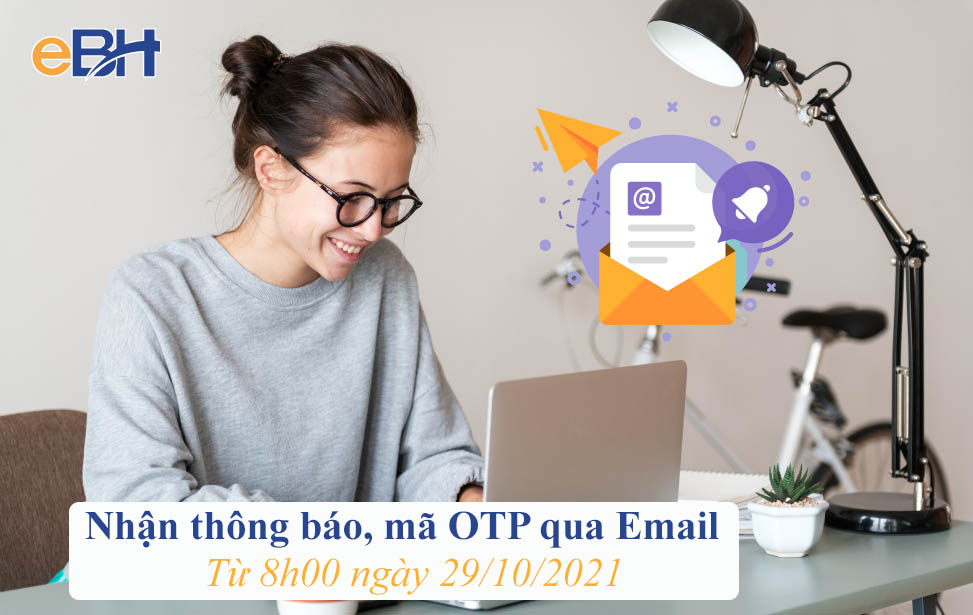 Cá nhân nhận thông báo và mã OTP qua email từ ngày 29/11/2021