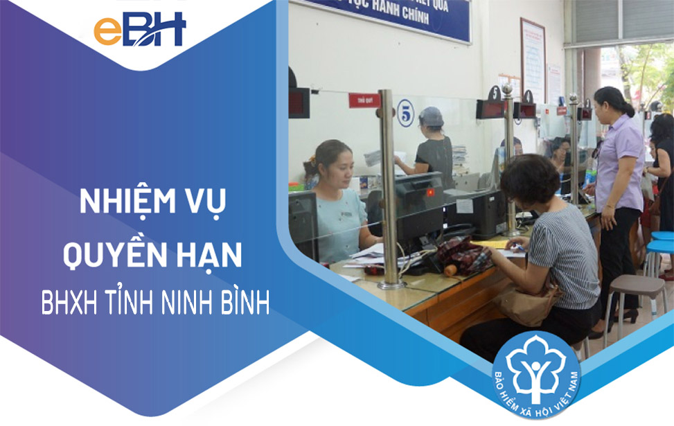 Chức năng và nhiệm vụ của cơ quan BHXH tỉnh Ninh Bình