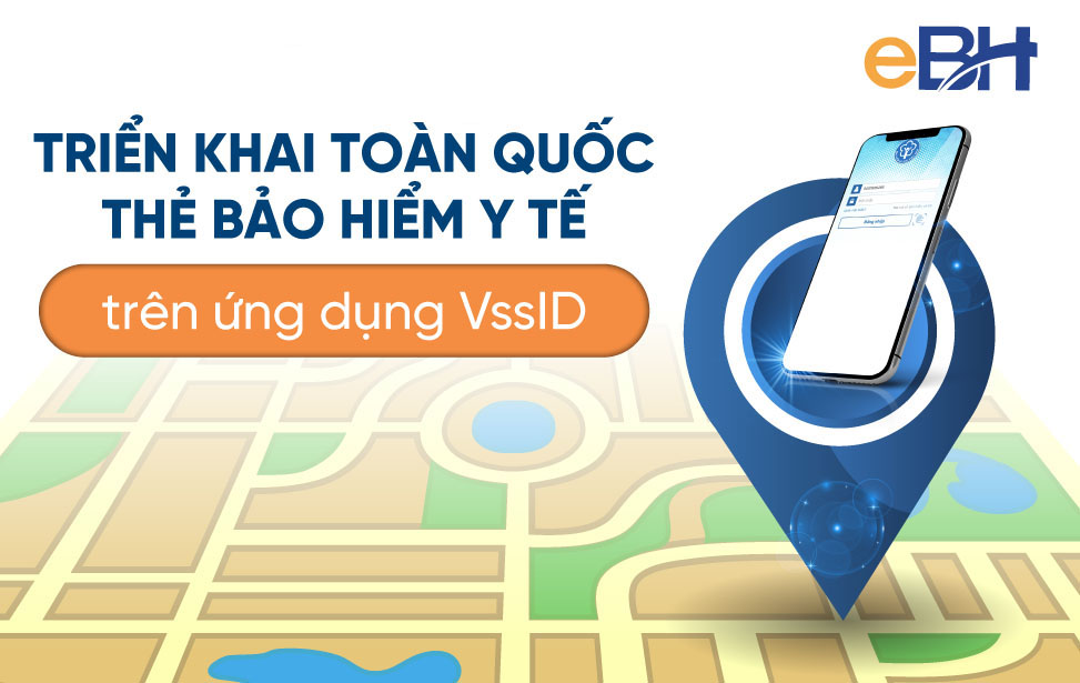 Triển khai toàn quốc thẻ BHYT trên ứng dụng VssID