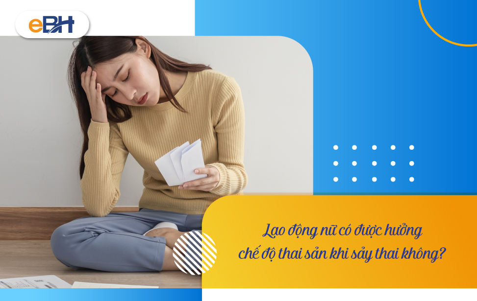 Chế độ thai sản khi sảy thai được quy định như thế nào?