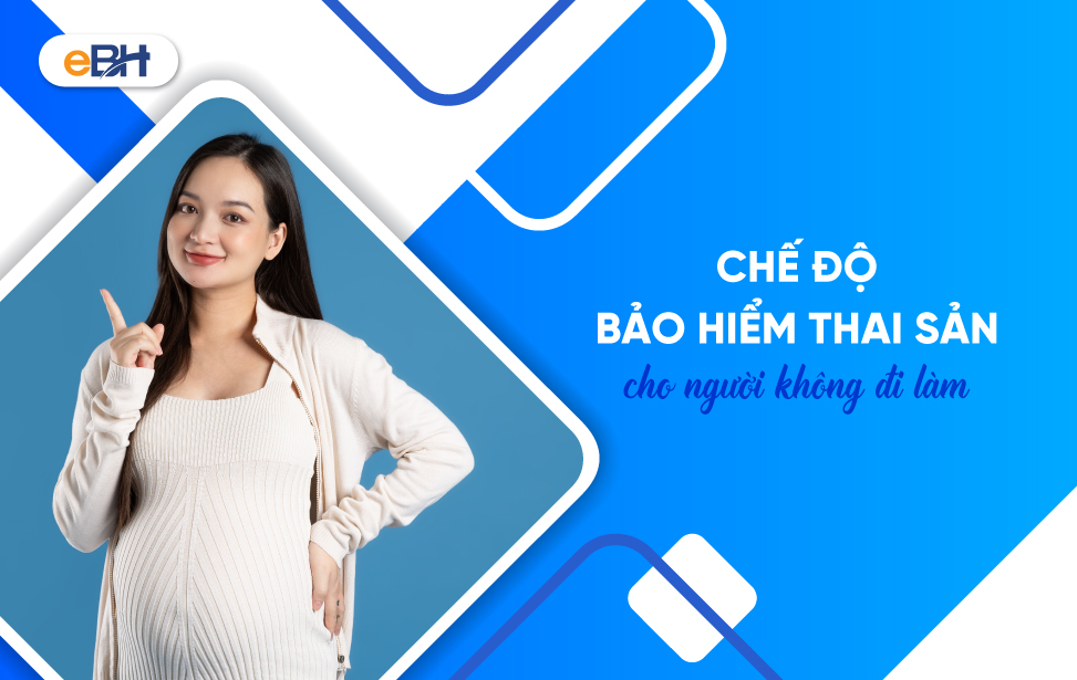 Quyền lợi bảo hiểm thai sản cho người không đi làm