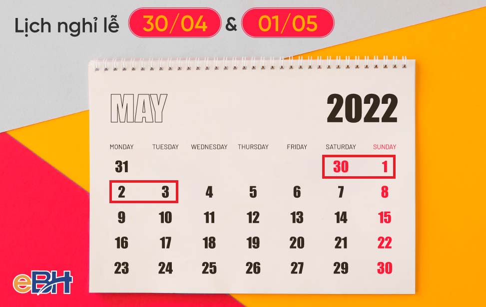 Lịch nghỉ lễ 30/4 và 1/5 năm 2022 người lao động được nghỉ 4 ngày