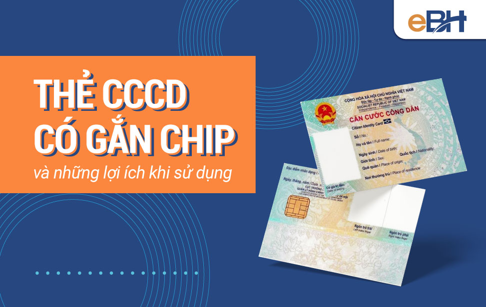 Infographic: Thẻ CCCD gắn chip điện tử và lợi ích khi sử dụng