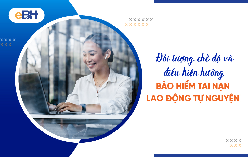 Quy định về bảo hiểm tai nạn lao động tự nguyện từ 01/1/2025