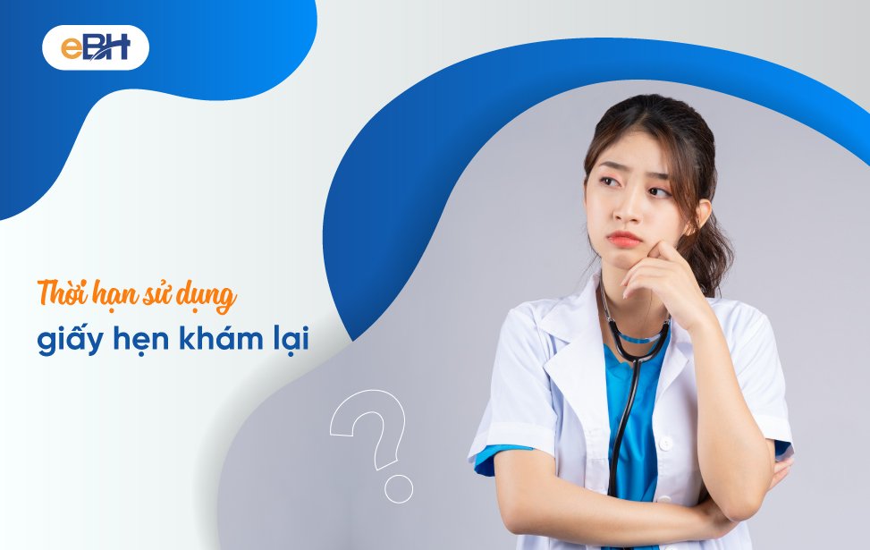 Giấy hẹn khám lại: Mẫu mới và quy định về việc sử dụng