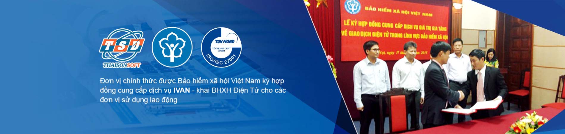 Đơn vị chính thức ký hợp đồng cung cấp dịch vụ I-VAN với BHXH Việt Nam